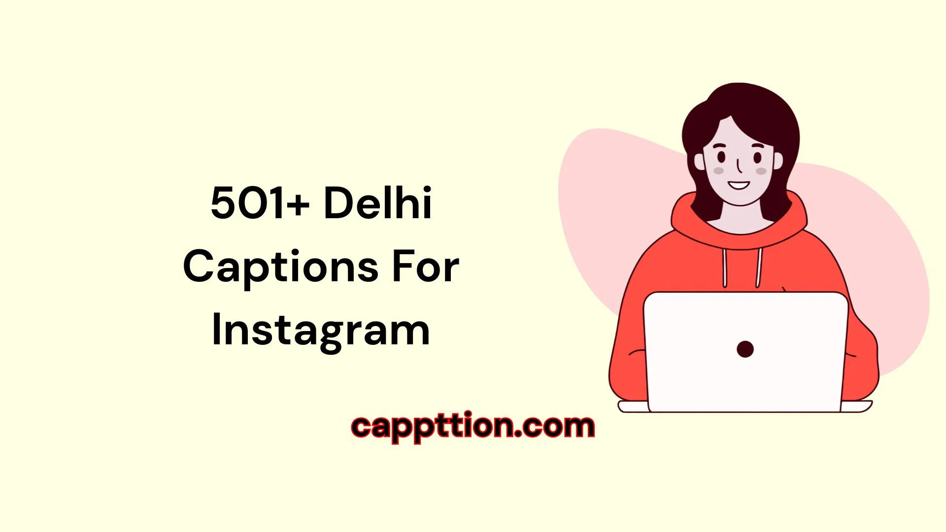 501+ Delhi Captions For Instagram