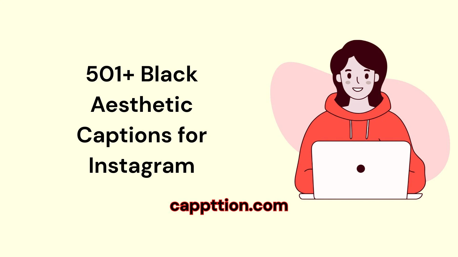 501+ Black Aesthetic Captions for Instagram