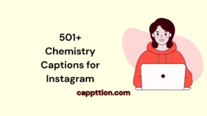 501+ Chemistry Captions for Instagram
