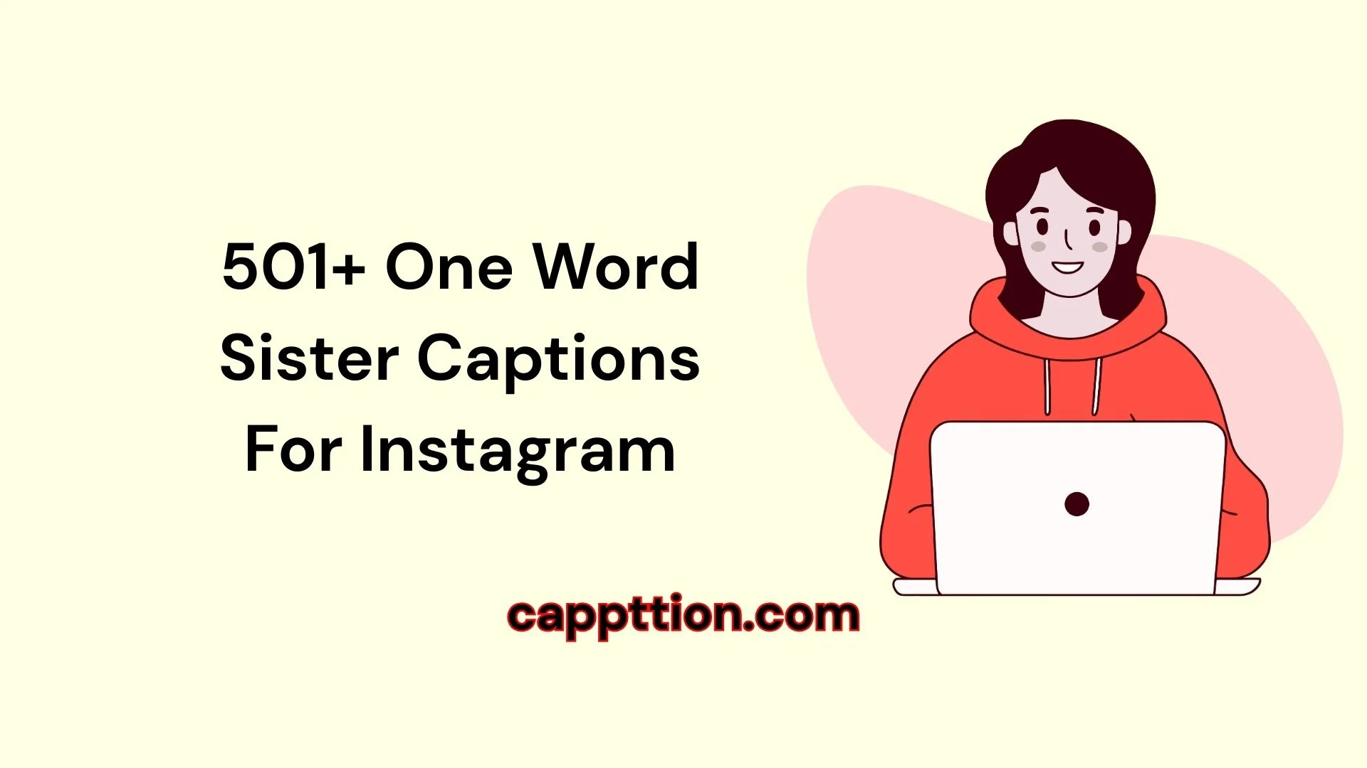 501+ One Word Sister Captions For Instagram