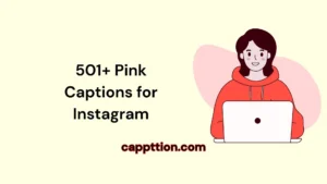 501+ Pink Captions for Instagram