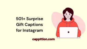 501+ Surprise Gift Captions for Instagram