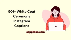 501+ White Coat Ceremony Instagram Captions
