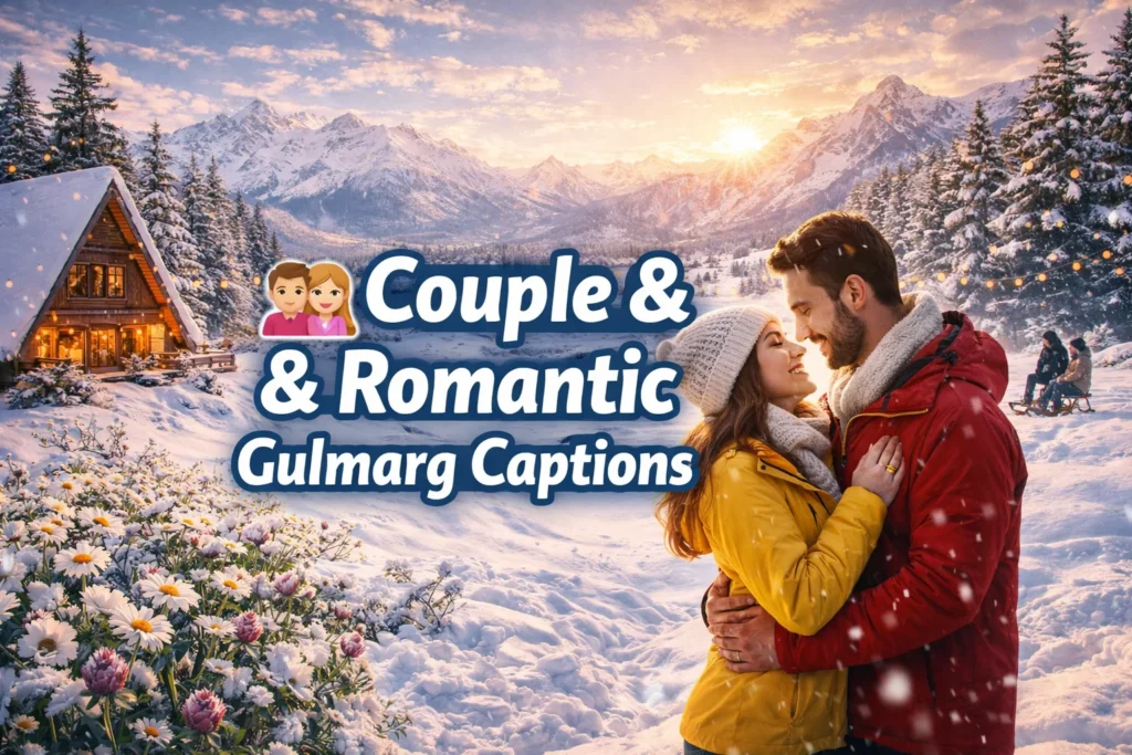 💑 Couple & Romantic Gulmarg Captions