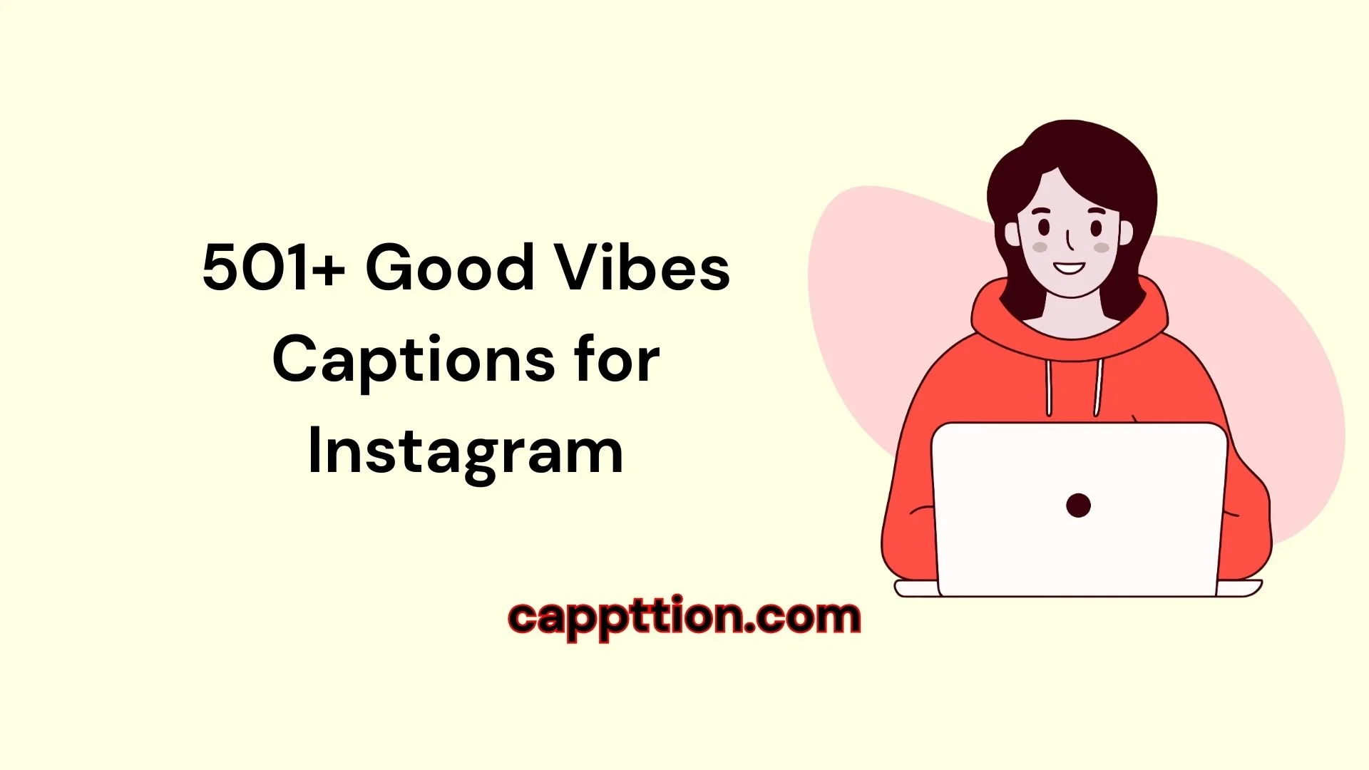 501+ Good Vibes Captions for Instagram