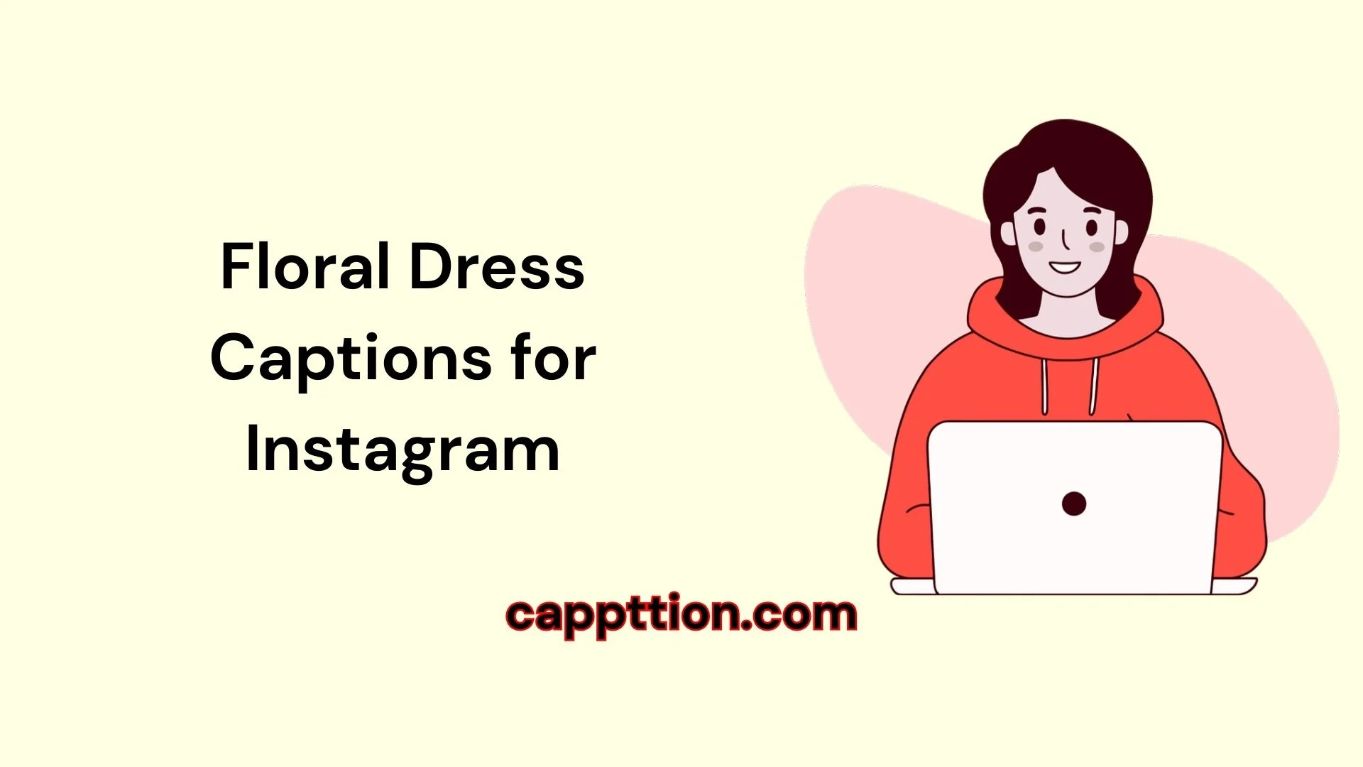 Floral Dress Captions for Instagram
