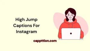 High Jump Captions For Instagram
