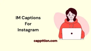 IM Captions For Instagram