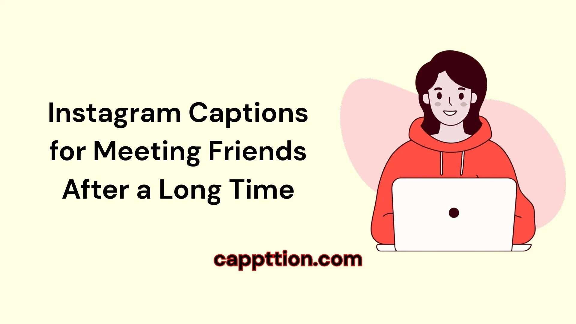 Instagram Captions for Meeting Friends After a Long Time