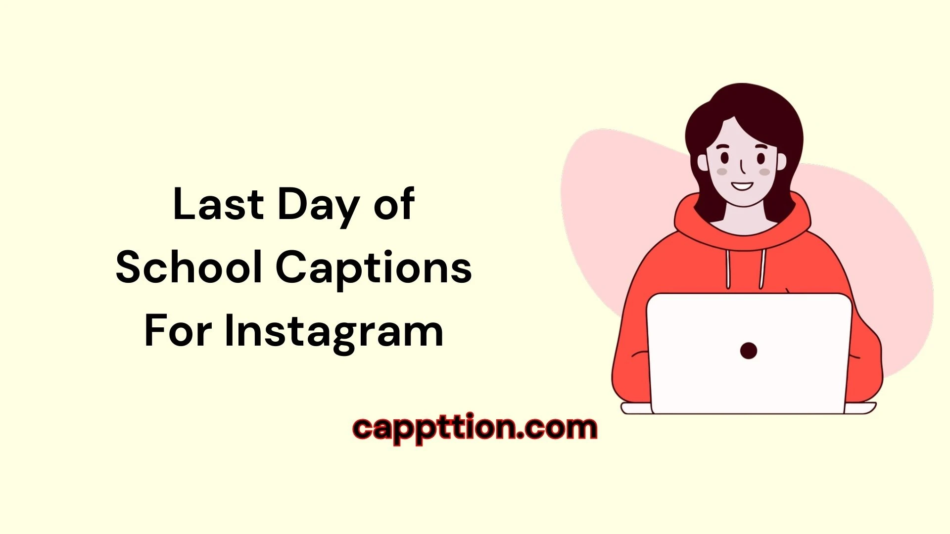 Last Day of School Captions For Instagram
