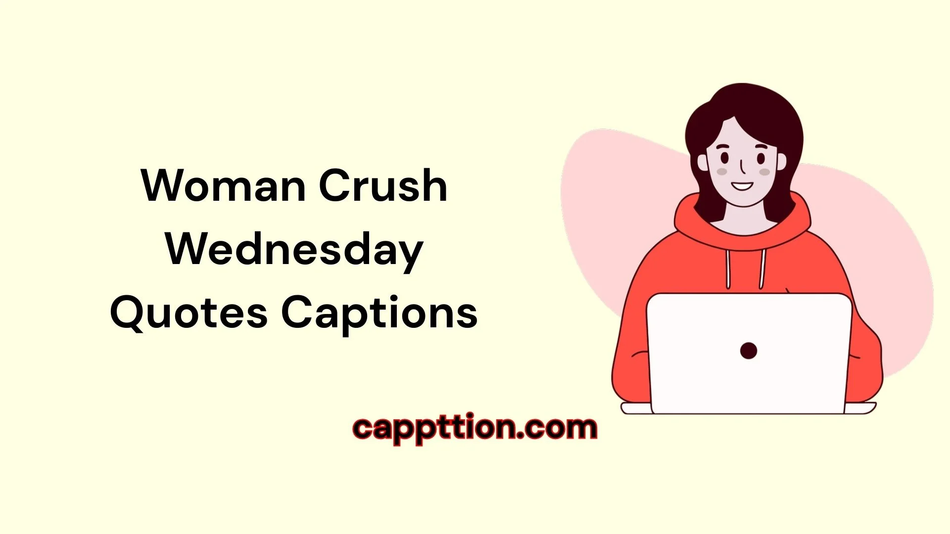 Woman Crush Wednesday Quotes Captions