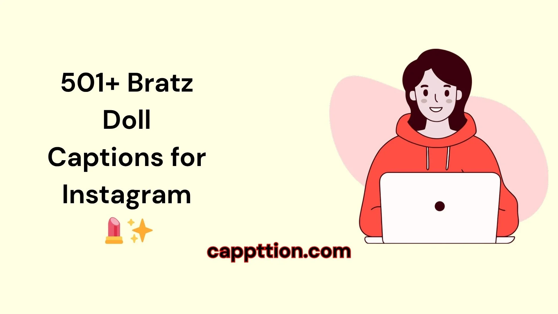 501+ Bratz Doll Captions for Instagram 💄✨