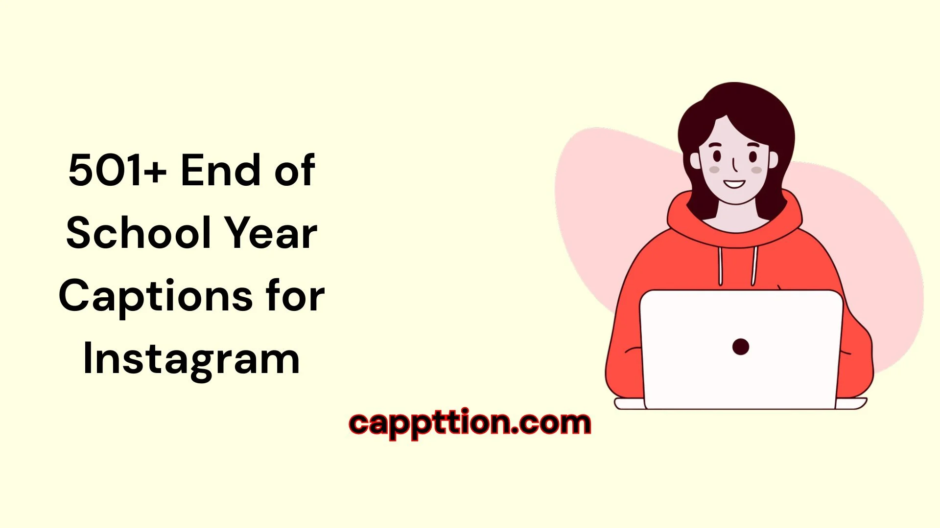 End of School Year Captions for Instagram