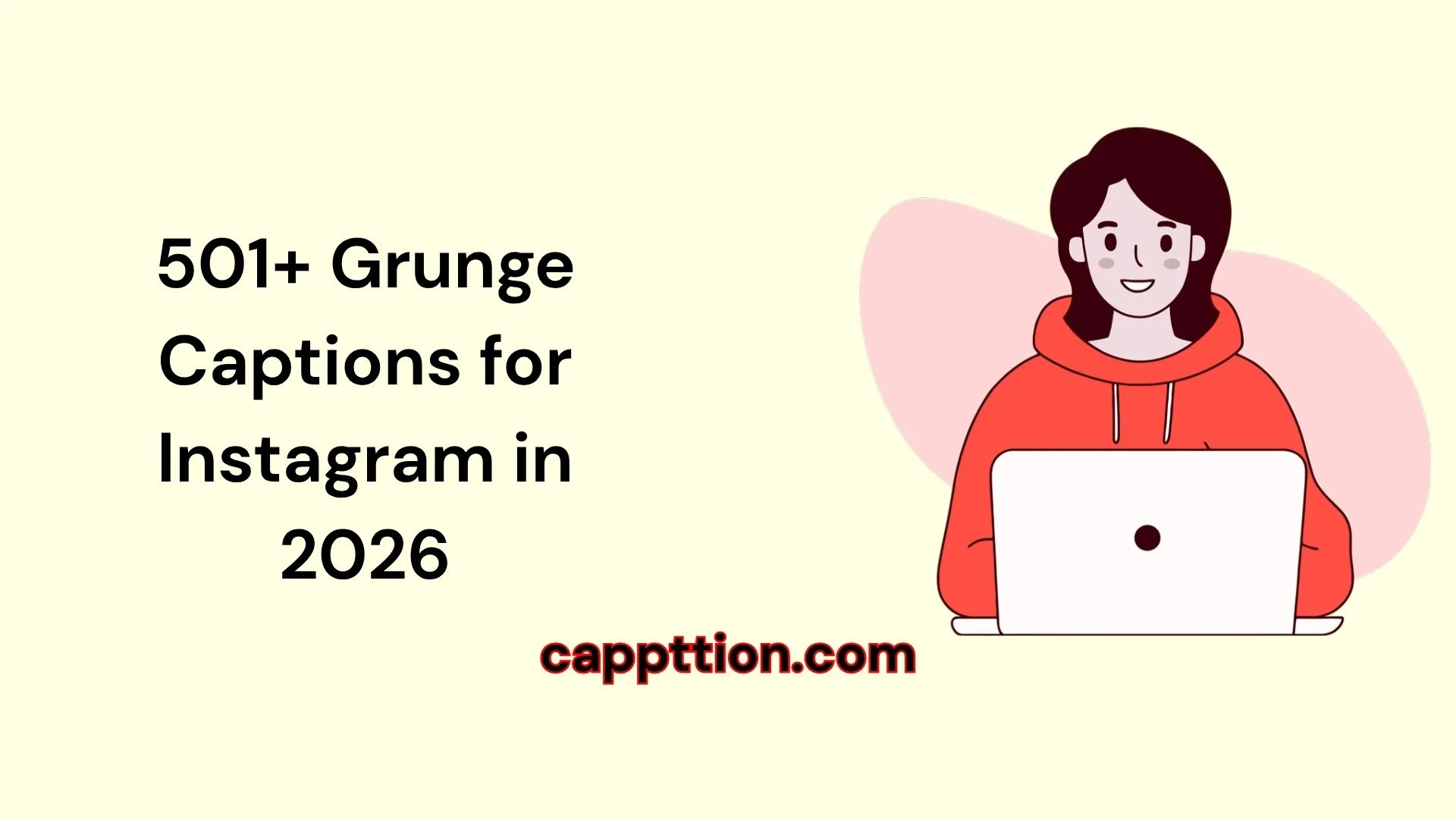 501+ Grunge Captions for Instagram in 2026