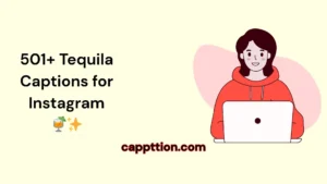 Tequila Captions for Instagram 🍹✨