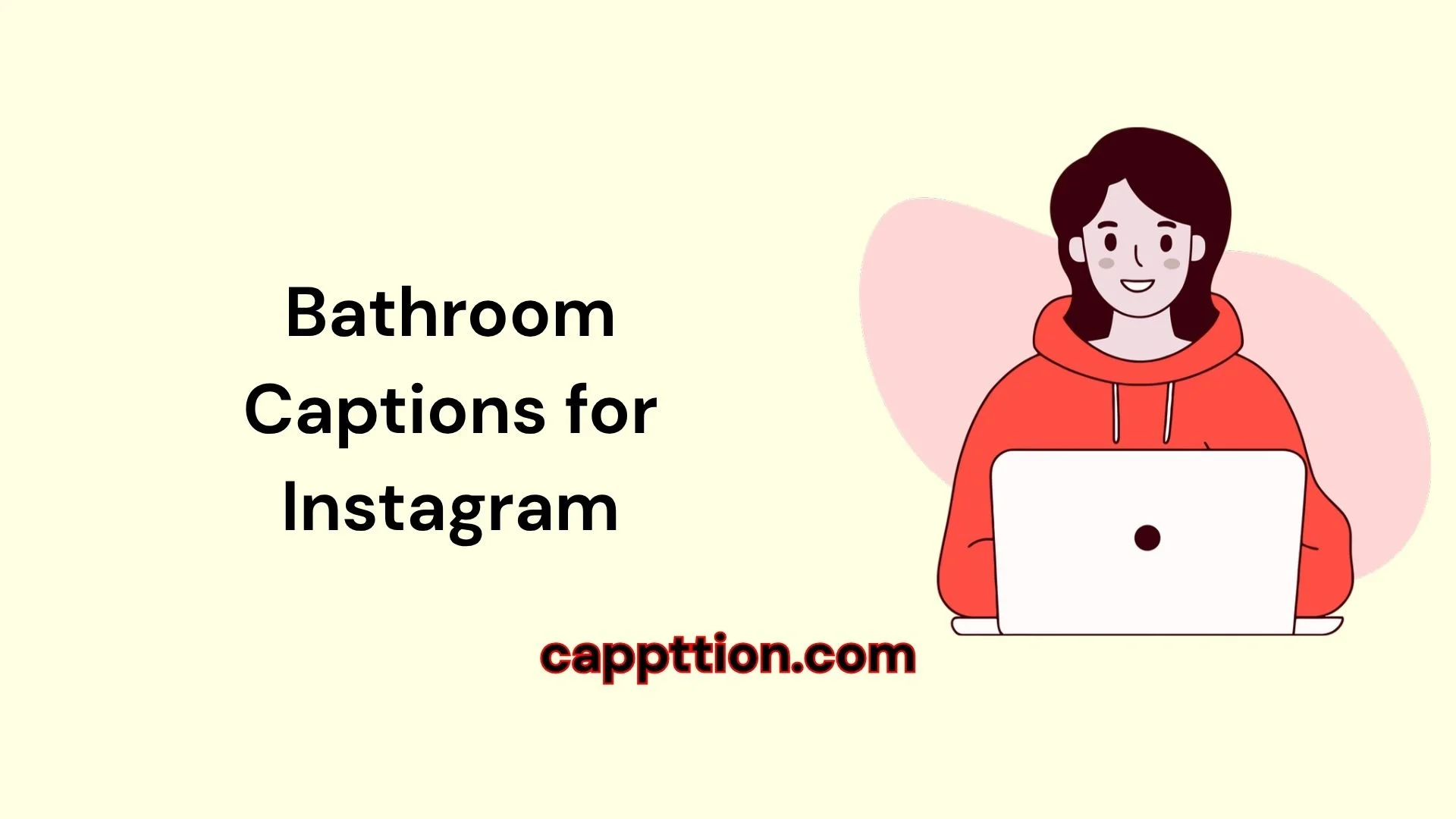 Bathroom Captions for Instagram