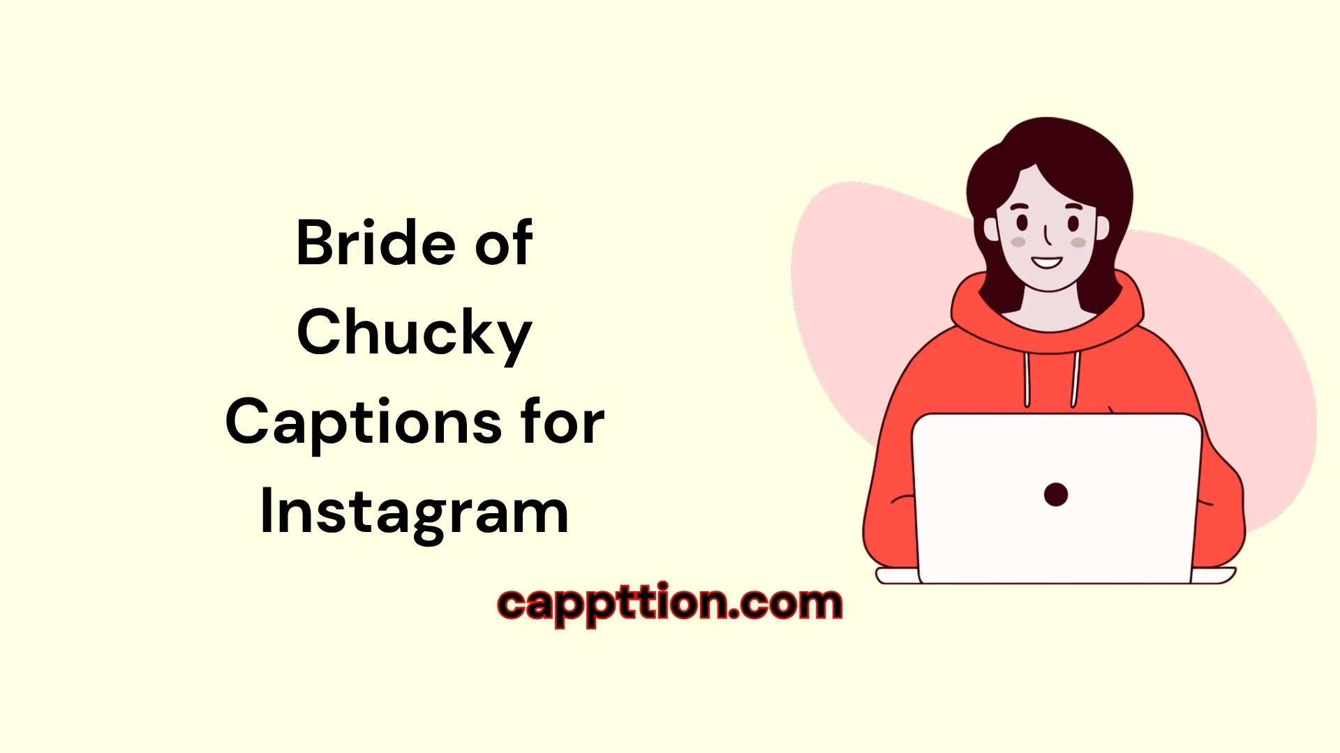 Bride of Chucky Captions for Instagram