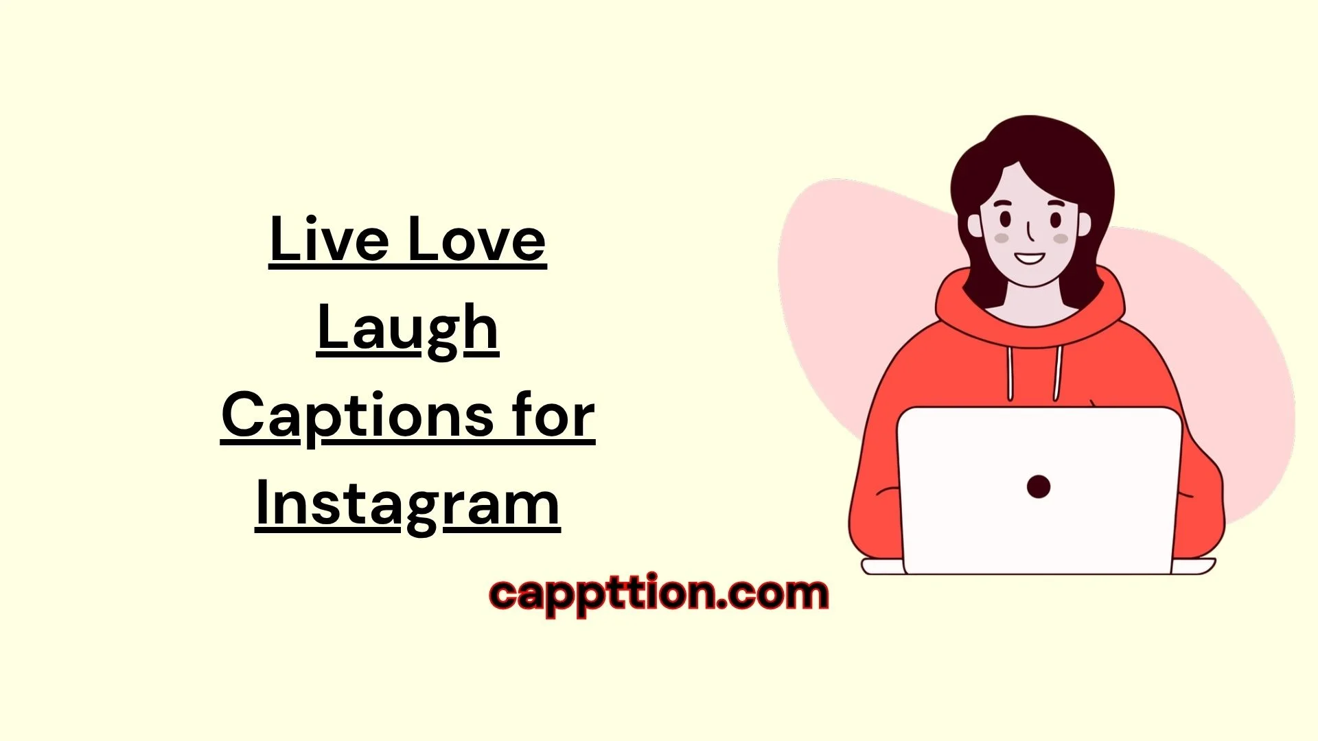 Live Love Laugh Captions for Instagram