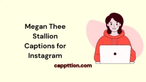 Megan Thee Stallion Captions for Instagram