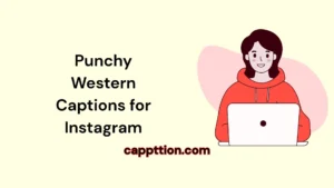 Punchy Western Captions for Instagram