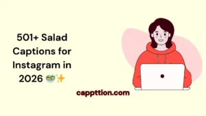 Salad Captions for Instagram in 2026 🥗✨