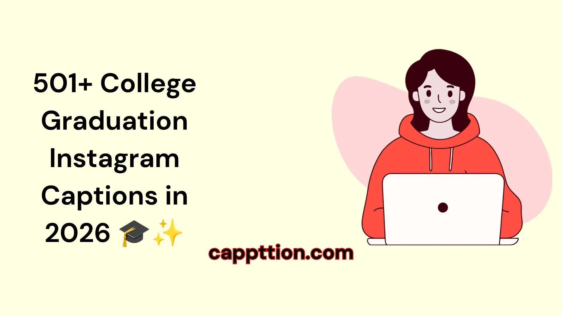 College Graduation Instagram Captions in 2026 🎓✨