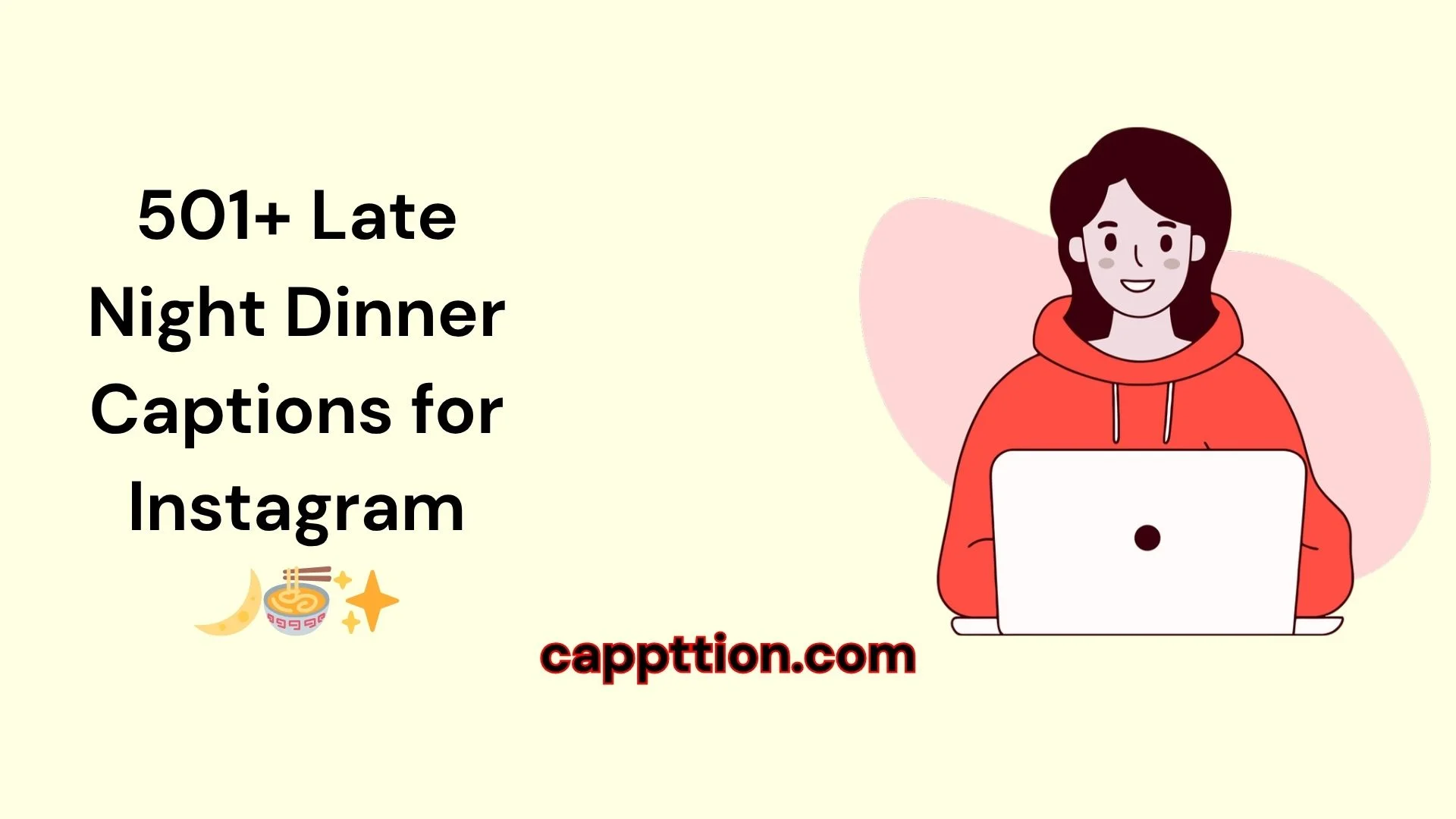 Late Night Dinner Captions for Instagram 🌙🍜✨